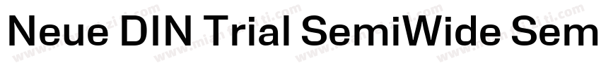 Neue DIN Trial SemiWide SemiBold字体转换